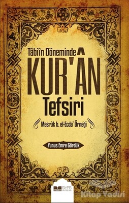 Tabiin Döneminde Kur'an Tefsiri - Siyer Yayınları