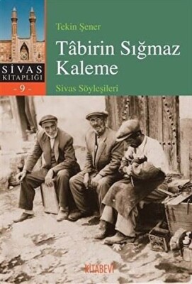 Tabirin Sığmaz Kaleme - Kitabevi Yayınları