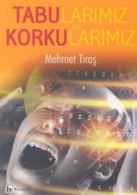 Tabularımız ve Korkularımız - Birey Yayıncılık