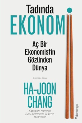 Tadında Ekonomi: Aç Bir Ekonomistin Gözünden Dünya - Domingo Yayınevi