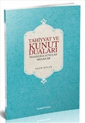 Tahiyyat ve Kunut Duaları - Semerkand Yayınları
