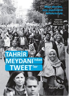 Tahrir Meydanı'ndan Tweet'ler - Paloma Yayınları