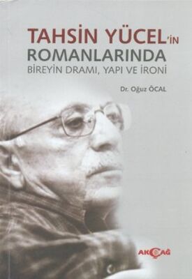 Tahsin Yücel'in Romanlarında Bireyin Dramı, Yapı ve İroni - 1