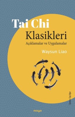 Tai Chi Klasikleri - Maya Kitap