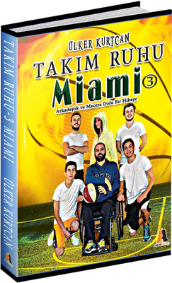 Takım Ruhu 3 - Miami - Akis Kitap