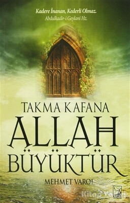 Takma Kafana Allah Büyüktür - Kamer Yayınları