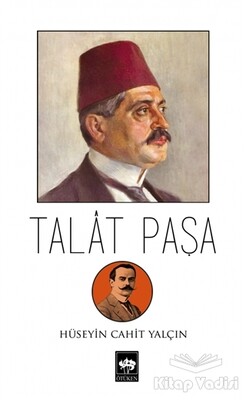 Talat Paşa - Ötüken Neşriyat