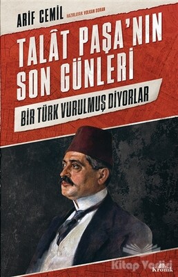 Talat Paşa’nın Son Günleri - Kronik Kitap