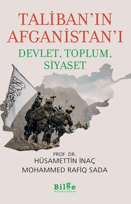 Taliban’ın Afganistan’ı - Bilge Kültür Sanat