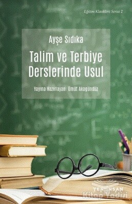 Talim ve Terbiye Derslerinde Usul - Yeni İnsan Yayınevi