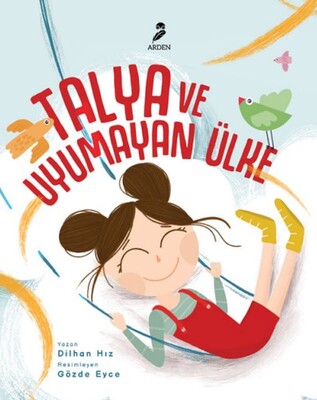 Talya ve Uyumayan Ülke - Arden Yayınları