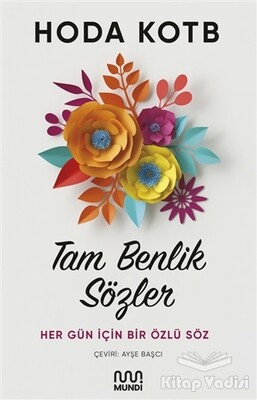 Tam Benlik Sözler - Mundi Kitap