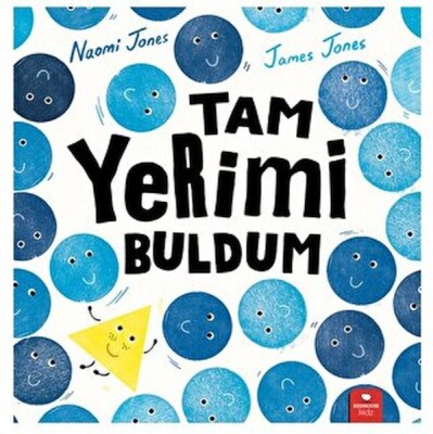 Tam Yerimi Buldum - Kidz Redhouse Çocuk Kitapları