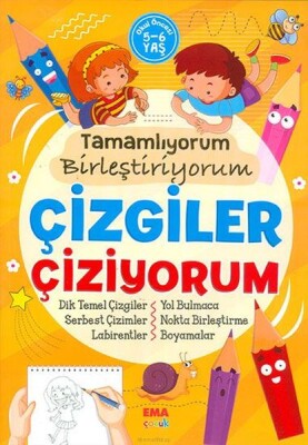 Tamamlıyorum Birleştiriyorum Çizgiler Çiziyorum 5-6 Yaş - Ema Kitap