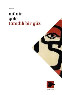 Tanıdık Bir Yüz - Alakarga Sanat Yayınları