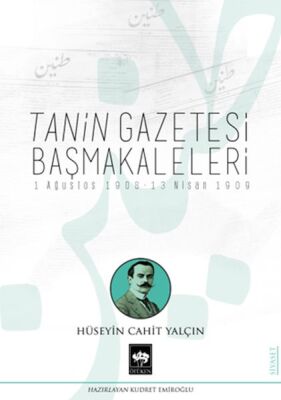 Tanin Gazetesi Başmakaleleri - 1