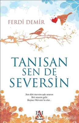 Tanısan Sen De Seversin - Panama Yayıncılık