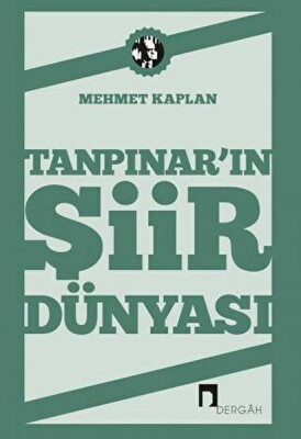 Tanpınar'ın Şiir Dünyası - Dergah Yayınları