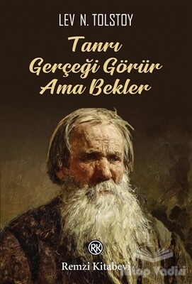 Tanrı Gerçeği Görür Ama Bekler - Remzi Kitabevi