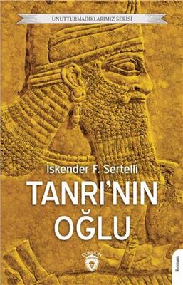 Tanrı Nın Oğlu Unutturmadıklarımız Serisi - Dorlion Yayınları