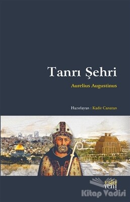 Tanrı Şehri - Eskiyeni Yayınları