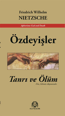 Tanrı ve Ölüm Özdeyişler - 1