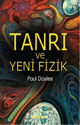 Tanrı ve Yeni Fizik - 1