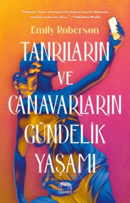 Tanrıların ve Canavarların Gündelik Yaşamı - Yabancı Yayınları