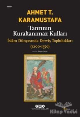 Tanrının Kuraltanımaz Kulları - 1