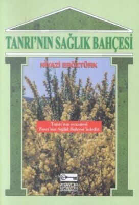 Tanrı’nın Sağlık Bahçesi - 1