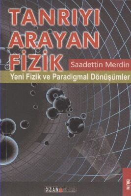 Tanrıyı Arayan Fizik - 1