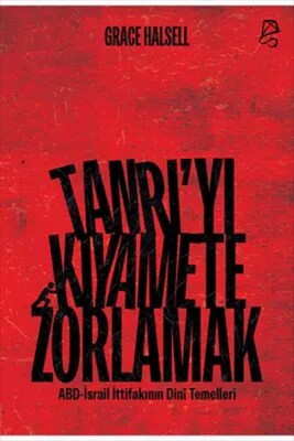 Tanrı’yı Kıyamete Zorlamak - Serbest Kitaplar