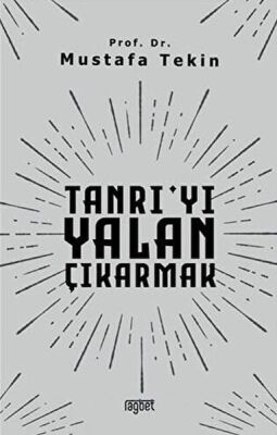 Tanrı'yı Yalan Çıkarmak - 1