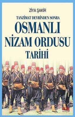 Tanzimat Devrinden Sonra Osmanlı Nizam Ordusu Tarihi - 1