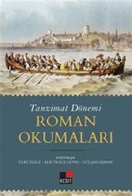 Tanzimat Dönemi Roman Okumaları - Kesit Yayınları
