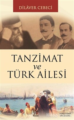 Tanzimat ve Türk Ailesi - Panama Yayıncılık