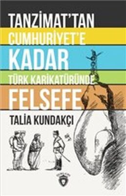 Tanzimat'tan Cumhuriyet'e Kadar Türk Karikatüründe Felsefe - 1