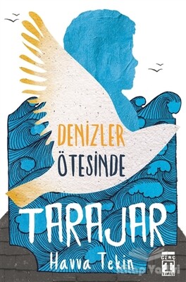 Tarajar - Denizler Ötesinde - Genç Timaş