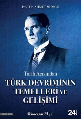 Tarih Açısından Türk Devriminin Temelleri ve Gelişimi - 1