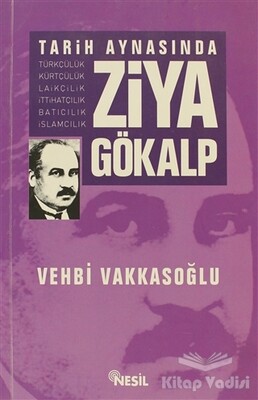 Tarih Aynasında Ziya Gökalp - Nesil Yayınları