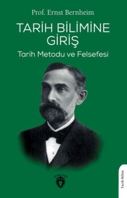 Tarih Bilimine Giriş Tarih Metodu ve Felsefesi - 1