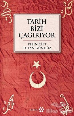 Tarih Bizi Çağırıyor - Yeditepe Yayınevi