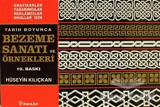 Tarih Boyunca Bezeme Sanatı ve Örnekleri - İnkılap Kitabevi