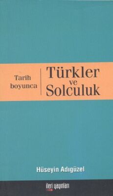 Tarih Boyunca Türkler ve Solculuk küçük boy - 1