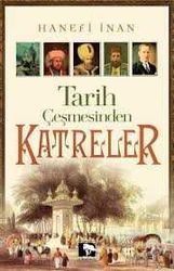 Tarih Çeşmesinden Katreler - Çınaraltı Yayınları