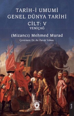 Tarih-i Umumi - Genel Dünya Tarihi Cilt: V Yeniçağ - Dorlion Yayınları