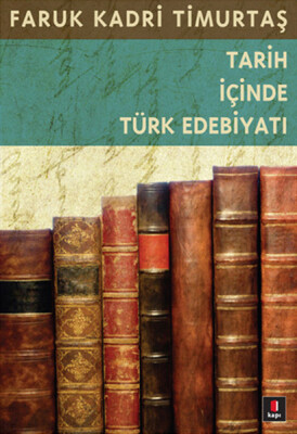 Tarih İçinde Türk Edebiyatı - Kapı Yayınları