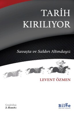 Tarih Kırılıyor - Bilge Kültür Sanat