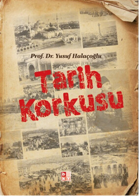 Tarih Korkusu - Babıali Kültür Yayıncılığı