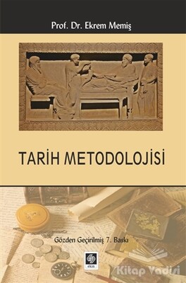 Tarih Metodolojisi - Ekin Yayınevi